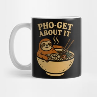 Pho-get about it Mug